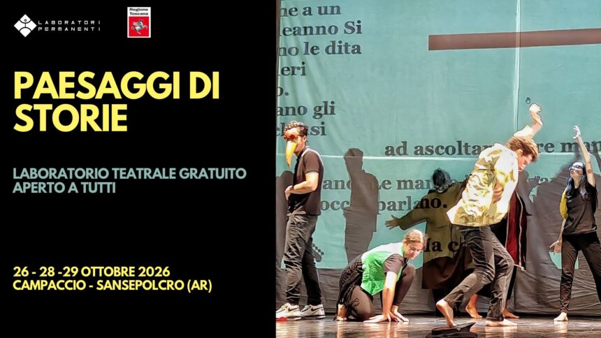 banner lab Paesaggi di storie: Un laboratorio teatrale gratuito aperto a tutti_26, 28 e 29 ottobre 2026 Campaccio, Sansepolcro (Ar)